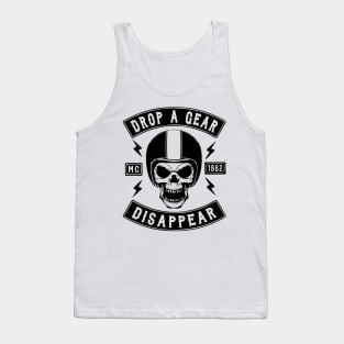 BIKER, DROP A GEAR DISAPPEAR Tank Top